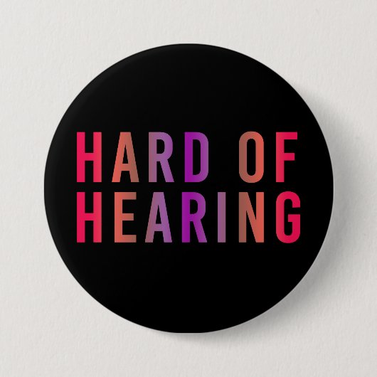 Badge Rond 7,6 Cm Malentendante, Perte auditive, Sourde (Devant)