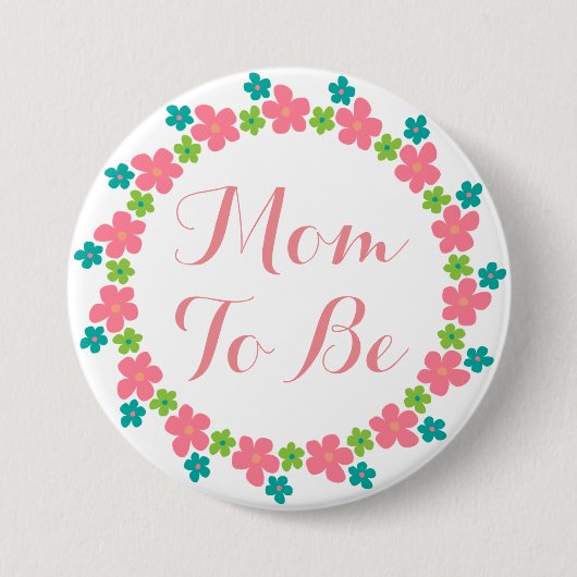 Badge Rond 7,6 Cm Maman doit être Baby shower rose bleu floral (Devant)