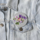 Badge Rond 7,6 Cm Maman ! Fleurs (En situation)