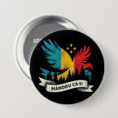 Badge Rond 7,6 Cm Mandru ca-s roman (Devant & derrière)