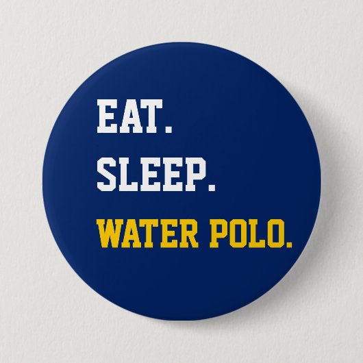 Badge Rond 7,6 Cm Mange Sleep Water polo (Devant)