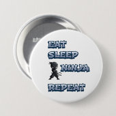 Badge Rond 7,6 Cm Manger, Dormir, Ninja, Répéter (Devant & derrière)