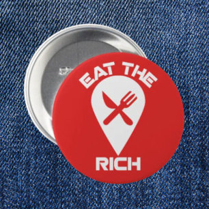 Badge Rond 7,6 Cm Mangez les riches - Bouton de protestation rouge g