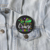 Badge Rond 7,6 Cm Mardi Gras Croisière Escouade Rapprochée (En situation)
