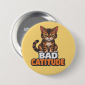 Badge Rond 7,6 Cm Mauvaise Catitude (Devant & derrière)