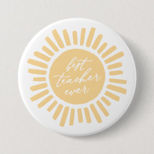 Badge Rond 7,6 Cm Meilleur enseignant jamais Sunshine Appréciation d