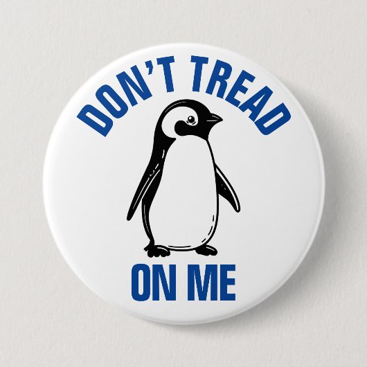 Badge Rond 7,6 Cm Mème politique amusant tarif Penguin (Devant)