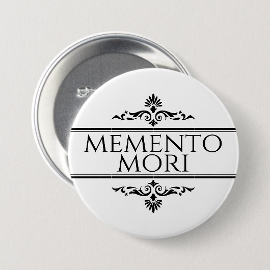 Badge Rond 7,6 Cm Memento Mori (Devant & derrière)