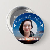 Badge Rond 7,6 Cm Mémorial pour toujours dans nos coeurs (Devant & derrière)