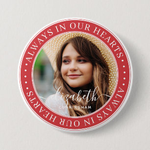 Badge Rond 7,6 Cm Mémorial toujours dans nos coeurs Photo élégant