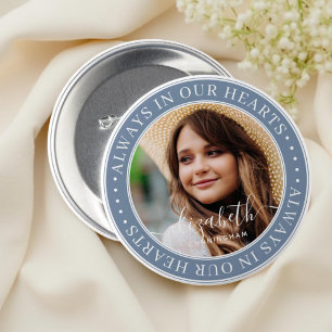 Badge Rond 7,6 Cm Mémorial toujours dans nos coeurs Photo élégante