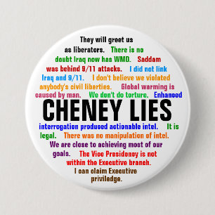 Badge Rond 7,6 Cm Mensonges de Cheney