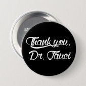 Badge Rond 7,6 Cm Merci Dr Fauci (Devant & derrière)