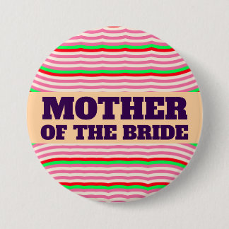 BADGE ROND 7,6 CM MÈRE DE LA MARIÉE GRAND BOUTON