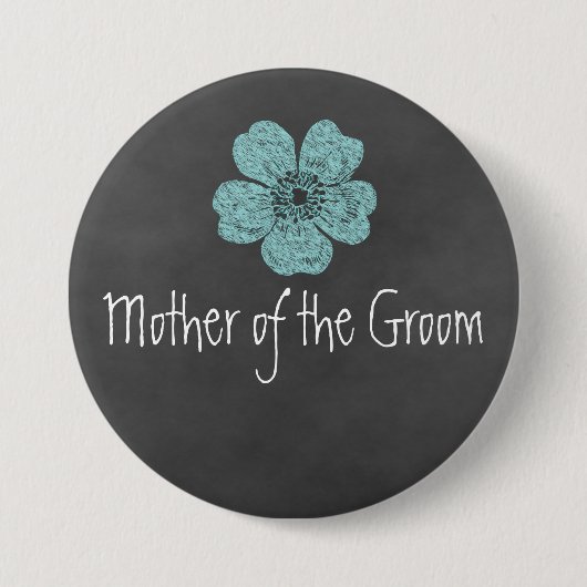 Badge Rond 7,6 Cm Mère du Groom Wild Roses Turquoises Chalkboard (Devant)