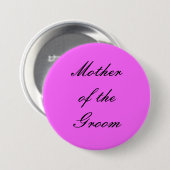 Badge Rond 7,6 Cm Mère du Pin de marié (Devant & derrière)