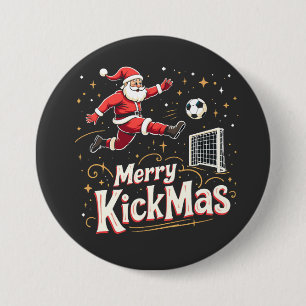 Badge Rond 7,6 Cm Merry Kickmas Funny Santa Claus Amateurs de footba