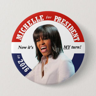 Badge Rond 7,6 Cm Michelle Obama pour le président en 2016