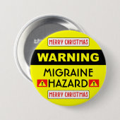 Badge Rond 7,6 Cm Migraine Hazard™ Button (Devant & derrière)