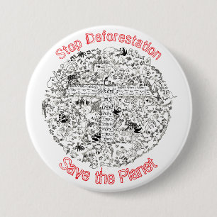 Badge Rond 7,6 Cm Militantisme Slogan Stopper la Déforestation Sauve