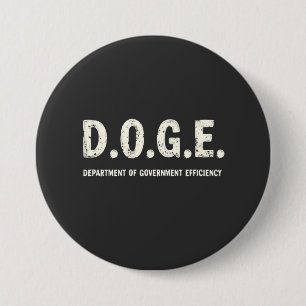 Badge Rond 7,6 Cm Ministère De L'Efficacité Gouvernementale Chien De