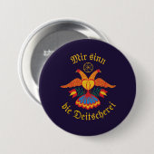 Badge Rond 7,6 Cm Mir sinn die Deitscherei - Deitschi Faahne (Devant & derrière)