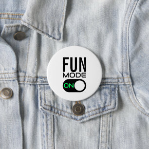 Badge Rond 7,6 Cm Mode amusant activé. Bouton Personnaliser