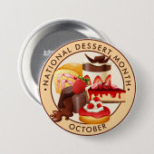 Badge Rond 7,6 Cm Mois du dessert national (Devant & derrière)