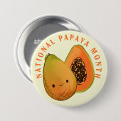 Badge Rond 7,6 Cm Mois national de la papaye Fruits heureux (Devant & derrière)