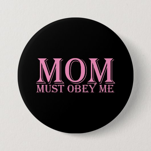 Badge Rond 7,6 Cm MOM (doit m'obéir) Dire rose (Devant)