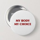 Badge Rond 7,6 Cm Mon corps, mon choix (Devant & derrière)