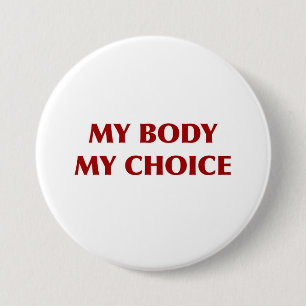 Badge Rond 7,6 Cm Mon corps, mon choix