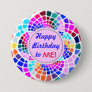 Badge Rond 7,6 Cm Mosaïque colorée Joyeux Anniversaire pour moi Pin