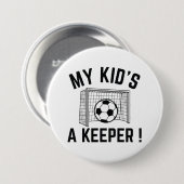 Badge Rond 7,6 Cm My Kid’s A Keeper (Devant & derrière)