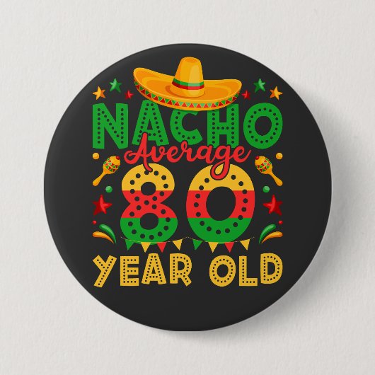 Badge Rond 7,6 Cm Nacho Moyenne 80 Ans Cinco de Mayo ronde (Devant)