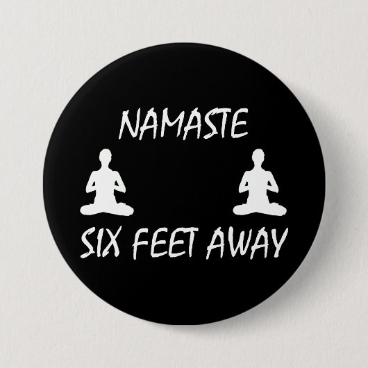 Badge Rond 7,6 Cm Namaste À Six Mètres (Devant)