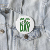 Badge Rond 7,6 Cm Né Lucky sur St Patrick's Day Irlandais Anniversai (En situation)