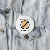 Badge Rond 7,6 Cm Ne noircissez aucune alerte d'allergie d'oeufs (En situation)
