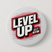 Badge Rond 7,6 Cm Niveau supérieur Continuer à avancer (Devant)