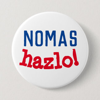 Badge Rond 7,6 Cm nomas Hazlo !