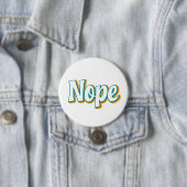 Badge Rond 7,6 Cm Nope Retro (En situation)