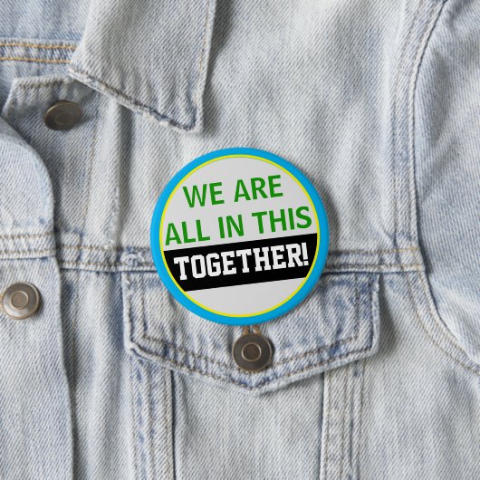 Badge Rond 7,6 Cm Nous Sommes Tous Dans Ce CoVID Ensemble (En situation)