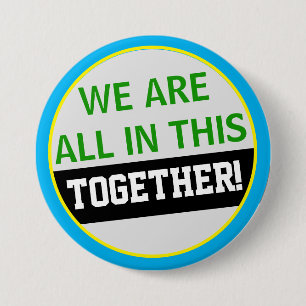 Badge Rond 7,6 Cm Nous Sommes Tous Dans Ce COVIN Ensemble