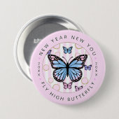 Badge Rond 7,6 Cm Nouvel An New You - Fly Hi Butterfly - Nouvel An (Devant & derrière)
