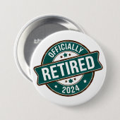 Badge Rond 7,6 Cm Officiellement à la retraite 2024 (Devant & derrière)
