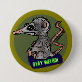 Badge Rond 7,6 Cm opossum idiot (Devant)