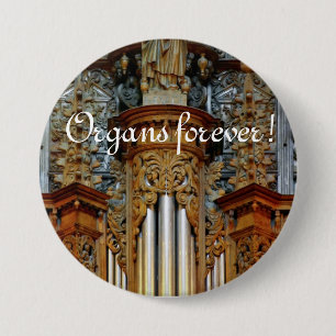 Badge Rond 7,6 Cm Organes pour toujours ! Bouton de cathédrale de
