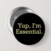 Badge Rond 7,6 Cm Oui, je suis Essentiel. (Devant & derrière)