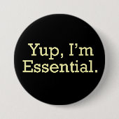 Badge Rond 7,6 Cm Oui, je suis Essentiel. (Devant)