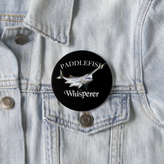 Badge Rond 7,6 Cm Paddlefish Whisperer (En situation)